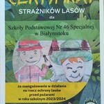 Certyfikat strażników lasów dla Szkoły Podstawowej Nr 46 w Białymstoku