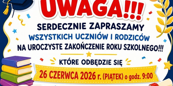 plakat -zakończenie roku szkolnego.jpg